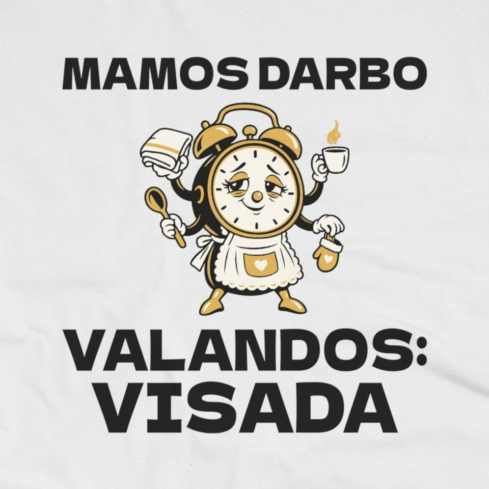 Moteriški marškinėliai „Mamos darbo valandos: visada“ – užrašas iš arti