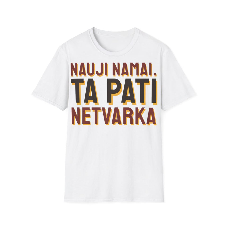 Nauji namai. Ta pati netvarka – marškinėliai, balta spalva, priekis