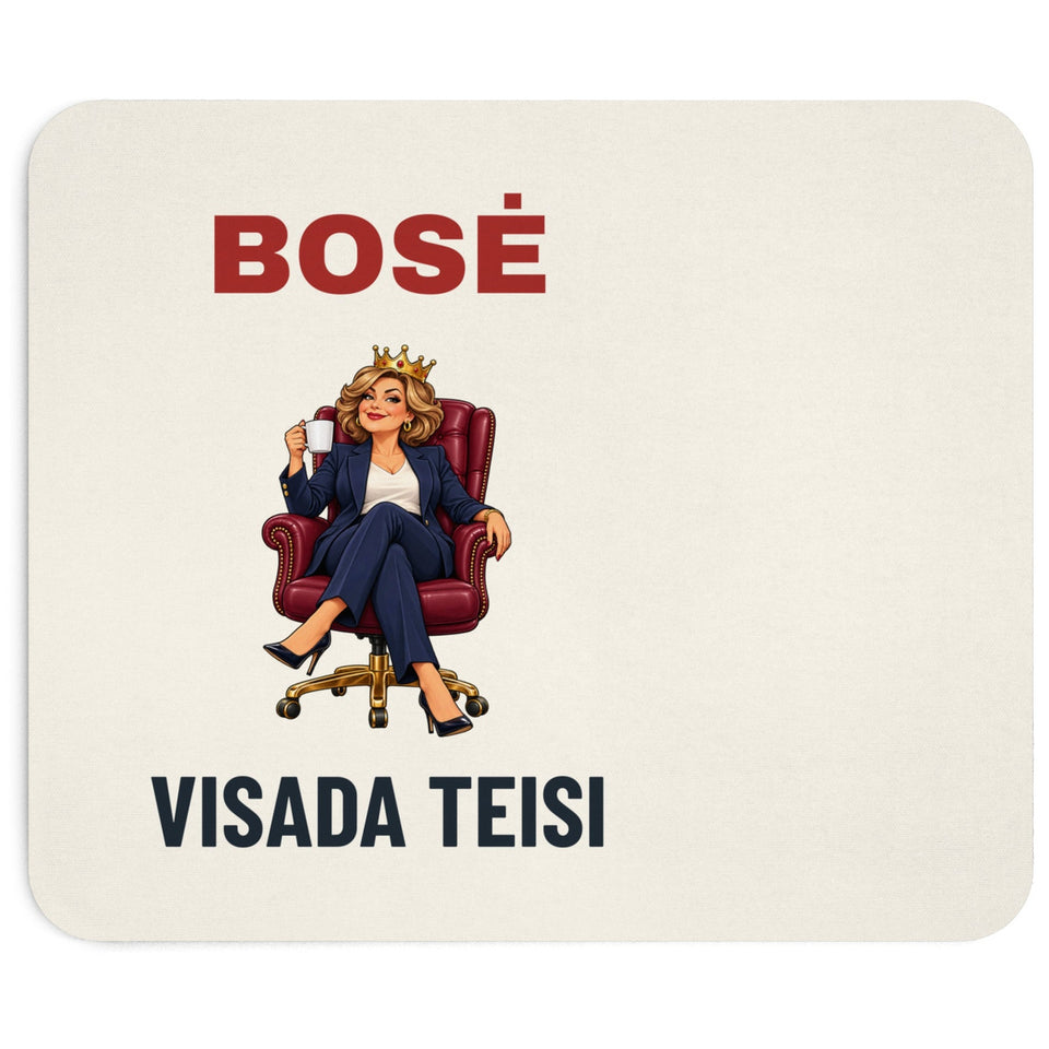 Bosė visada teisi