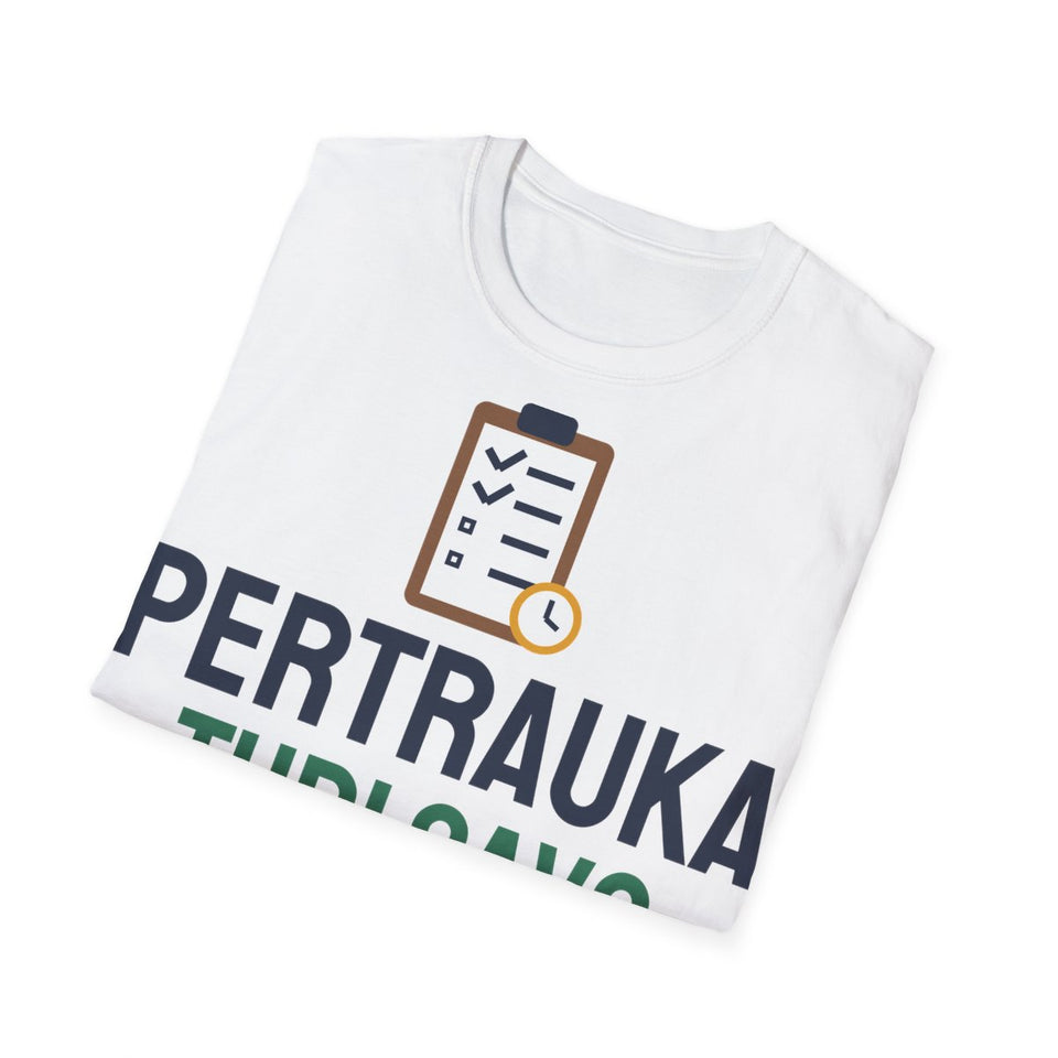 Pertrauka turi savo planą. – marškinėliai, sulankstyti