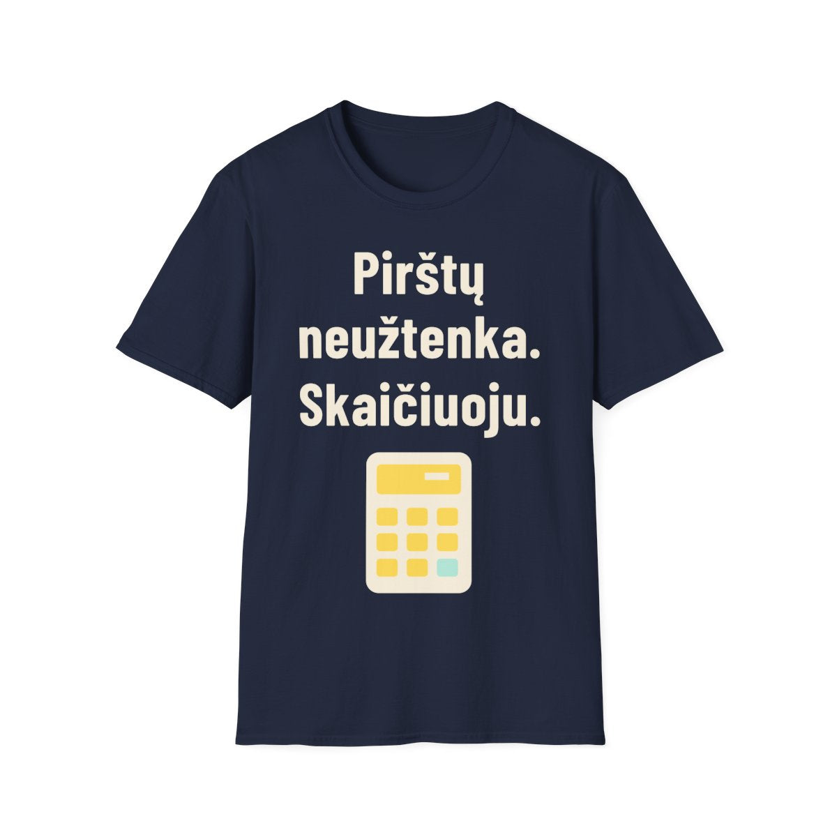 Pirštų neužteko. Paėmiau skaičiuotuvą. – Pirštų neužtenka. Skaičiuoju. – Marškinėliai, spalvos nuotrauka 4
