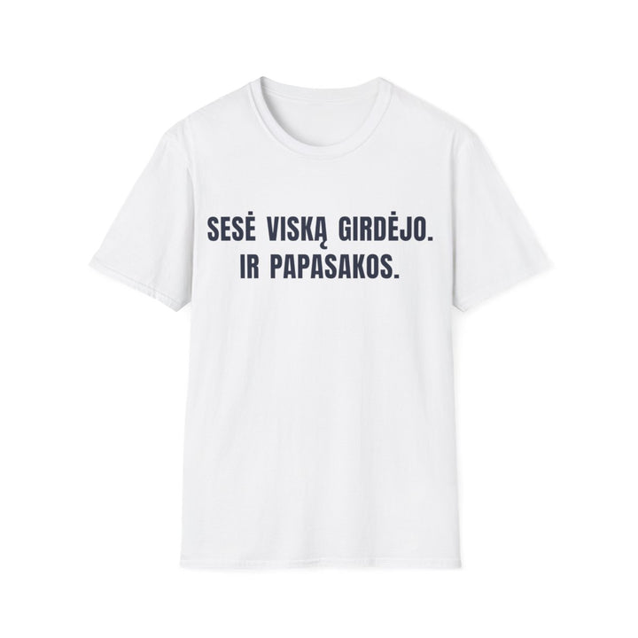Sesė viską girdėjo. Ir papasakos.