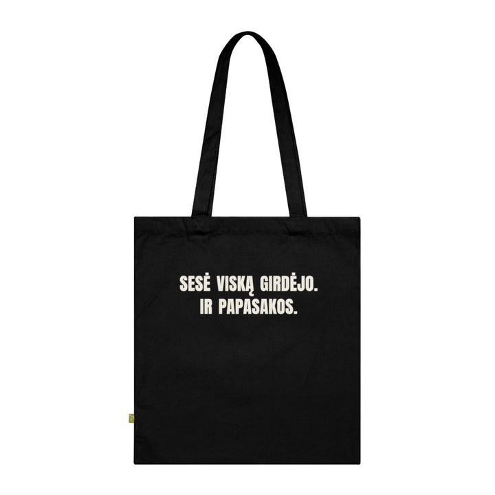 Sesė viską girdėjo. Ir papasakos.