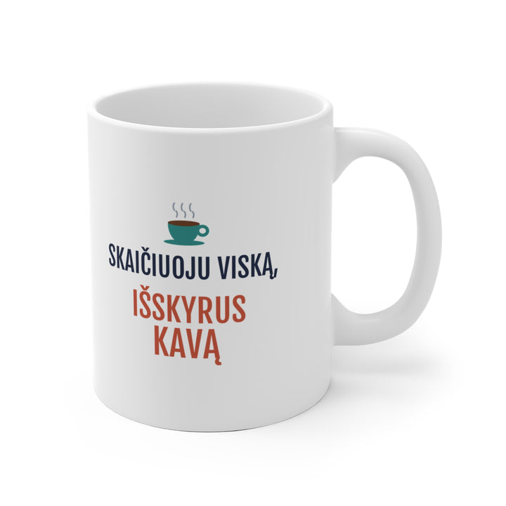 Skaičiuoju viską, išskyrus kavą