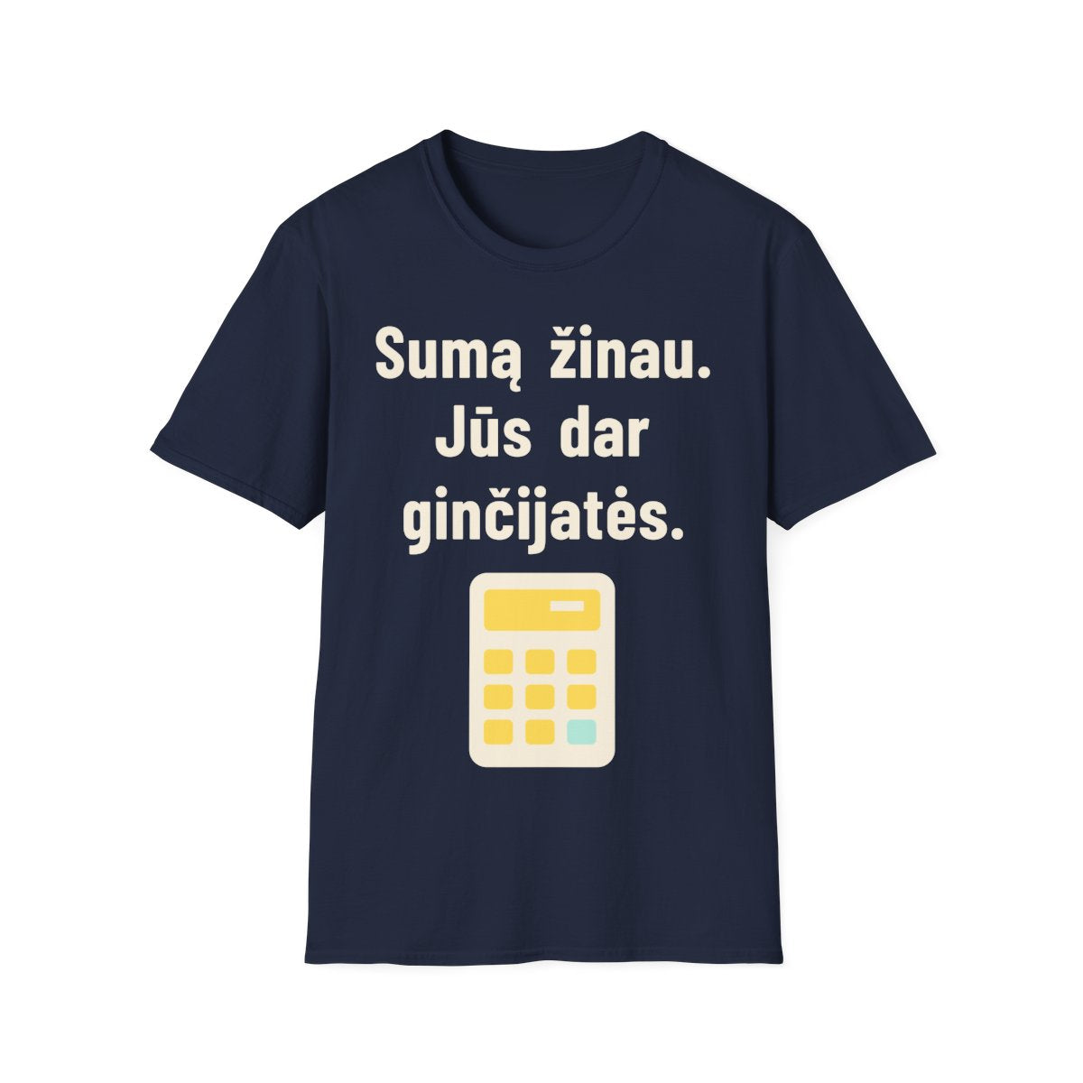 Sumą žinau. Jūs dar ginčijatės. – Marškinėliai, spalvos nuotrauka 4