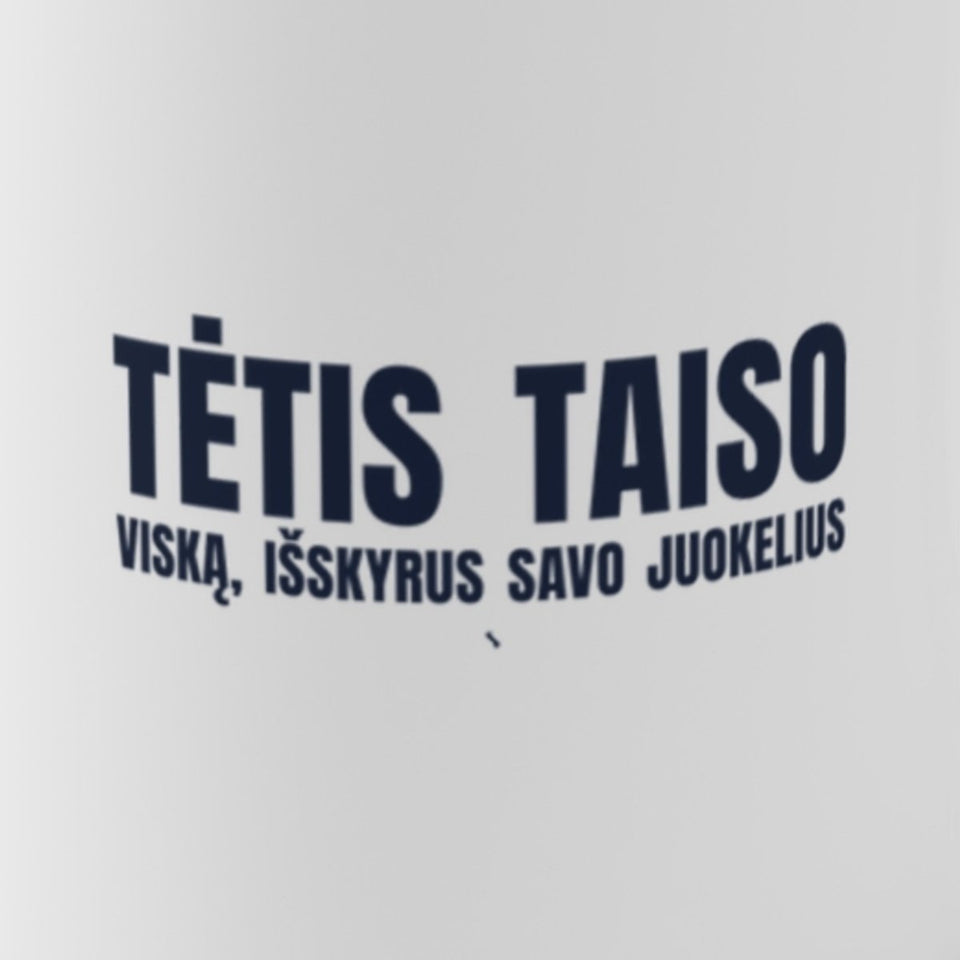 Tėtis taiso viską, išskyrus savo juokelius – puodelis, spaudos pusė