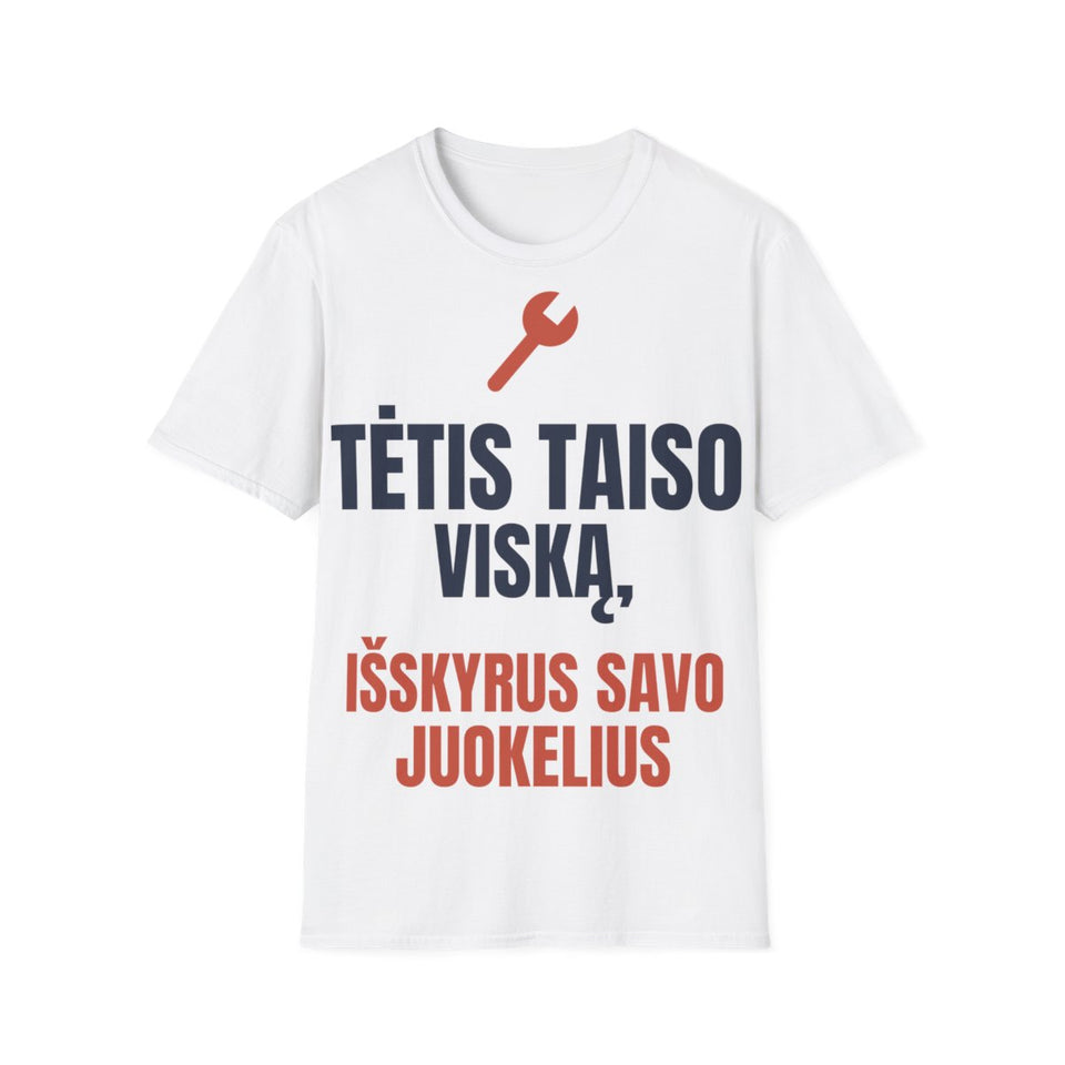 Tėtis taiso viską, išskyrus savo juokelius – balti marškinėliai, priekis