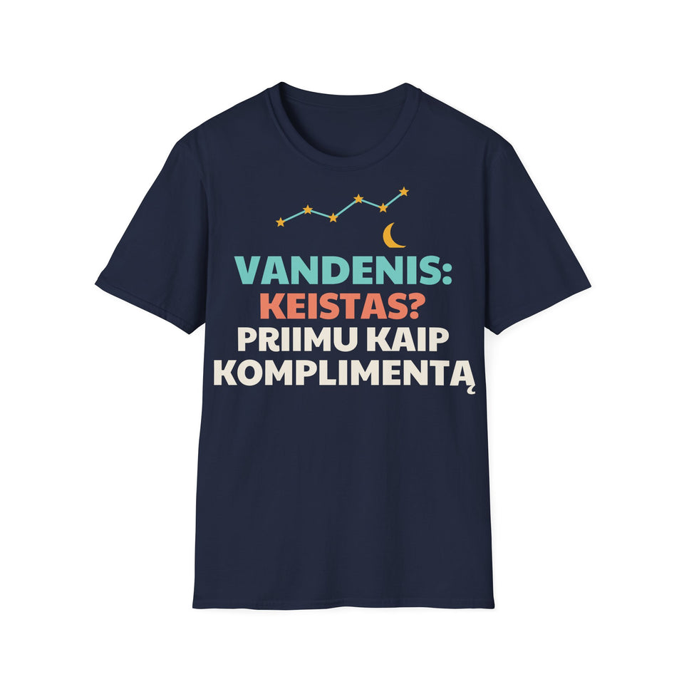 Marškinėliai „Vandenis: keistas? Priimu kaip komplimentą“
