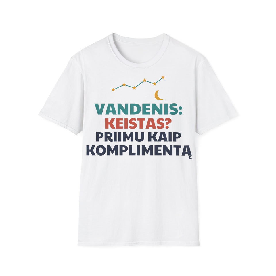 Marškinėliai „Vandenis: keistas? Priimu kaip komplimentą“